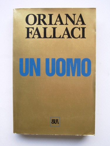 Uomo oriana fallaci bur - uomo,