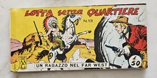 6) UN RAGAZZO NEL FAR WEST striscia quinta ( 5 ) serie n. 13 -1963- ott/edicola