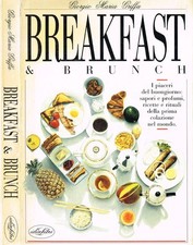 Breakfast & brunch. . Griffa Giorgio Maria;Mella Luisa. 1988. IED.