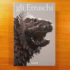 Gli Etruschi - Massimo Pallottino - Euroclub, 1992