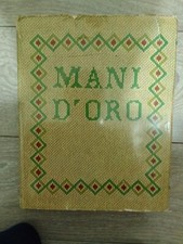 Libro. Mani d'oro. vol. 1. Cucito, ricamo. Formato grande cm. 30 X24