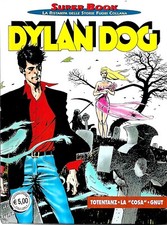 Dylan Dog Super Book 3 Totentanz La Cosa Gnut: più che ottimo