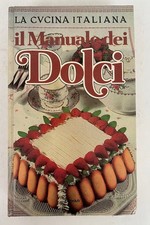 IL MANUALE DEI DOLCI LA CUCINA