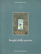 Luoghi della poesia [Flexibound] Marco Nereo Rotelli
