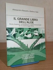 A. Bassetti-S. Sala IL GRANDE LIBRO DELL 'ALOE Edizioni 2003
