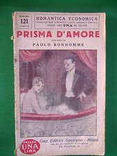ROMANTICA ECONOMICA - N° 121 - PRISMA D' AMORE - PAOLO BONHOMME - SONZOGNO
