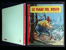 LE FIABE DEL BOSCO - di nonna Adele ill.to J. C. VAN HUNNIK ed Allegro Mulino