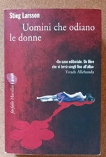 LIBRO Romanzo UOMINI CHE ODIANO LE DONNE Stieg Larsson 2009 Marsilio Thriller