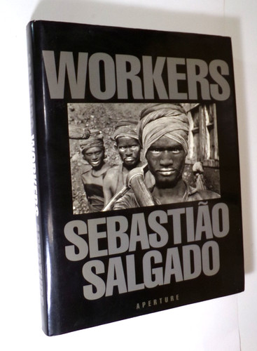 Sebastio salgado workers an - sebastio,