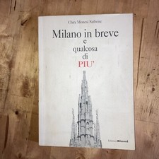 Milano in breve e qualcosa di