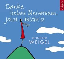 Danke liebes universum jetzt - liebes,