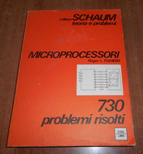 Roger L. Tokheim MICROPROCESSORI 1^ ediz. Schaum 1984 con 730 problemi risolti