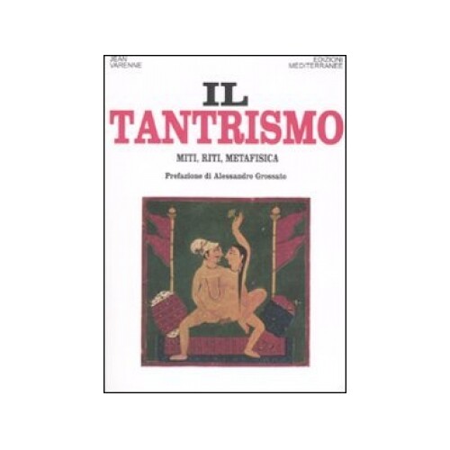 Libro tantrismo miti riti - tantrismo,