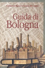 Libro - Corrado Ricci / Guido Zucchini - Guida Di Bologna. Nuova Ediz.  - Minerv
