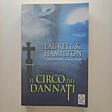 Il circo dei dannati - Laurell K. Hamilton - libro Fantasy TEA 2006