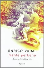 Gente perbene. Quasi unautobiografia von Vaime, Enrico | Buch | Zustand gut