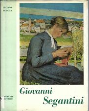 "Giovanni Segantini" I grandi pittori italiani dell'Ottocento.  Monografia