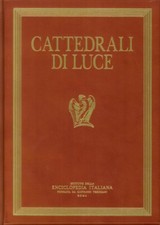 Cattedrali di Luce. Viaggio