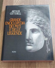 Grande Enciclopedia Dei Miti E Delle Leggende Arthur Cotterell Rizzoli 1990