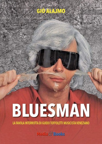 Bluesman favola interrotta - bluesman.,