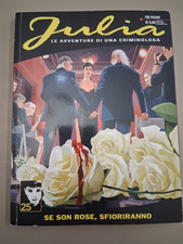 JULIA n. 303 "SE SON ROSE, SFIORIRANNO" EDIZIONI BONELLI, DA EDICOLA