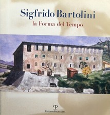 SIGFRIDO BARTOLINI. La Forma