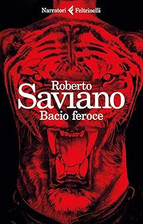Bacio feroce [Misc. Supplies] Saviano, Roberto