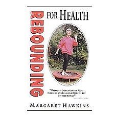 Rebounding for health margaret - rebounding,