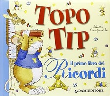 I miei primi ricordi con topo Tip