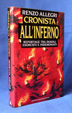 Renzo Allegri, Cronista all'inferno. Mondadori 1990. Prima edizione. Occultismo