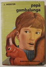 LIBRO - JEAN WEBSTER, PAPA' GAMBALUNGA, ED. BEMPORAD MARZOCCO 1965
