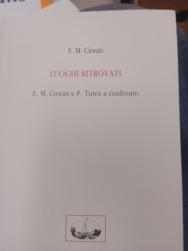 Luoghi ritrovati m cioran - È., m.cioran