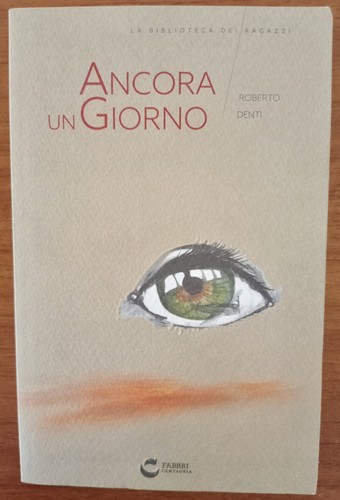 Ancora giorno roberto denti - un,