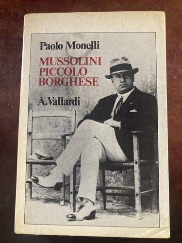 Mussolini piccolo borghese - mussolini,
