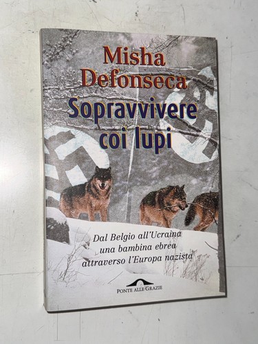 Misha defonseca sopravvivere - misha,