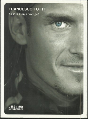 Francesco totti mia - -, vita