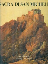SACRA DI SAN MICHELE PRIMA EDIZIONE  GUADALUPI GIANNI FRANCO  MARIA RICCI 1994