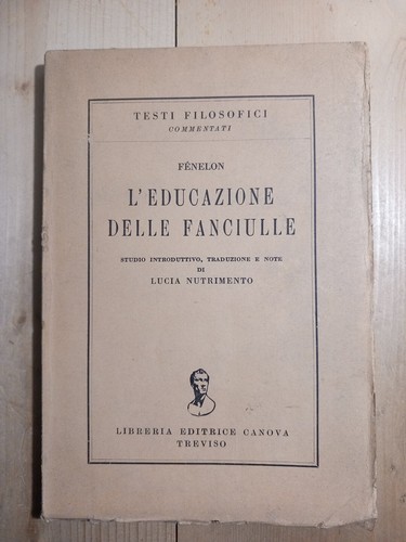 Fenelon l educazione delle - , l'educazione