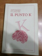 Antonino Silvestri IL PUNTO K Criminologia clinica Ist. Superiore di Giornalismo