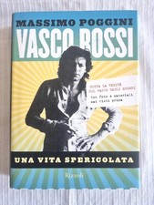 Vasco Rossi Una vita spericolata Libro di M Poggini Rizzoli Prima Edizione 2008