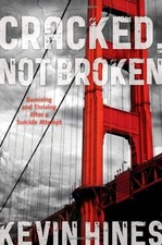CRACKED, NOT BROKEN: SURVIVING