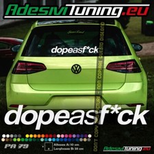 Adesivo Dope as F*ck (Parabrezza Anteriore / Lunotto Posteriore)