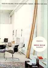 SANAA WORKS 1995-2003 Kazuyo
