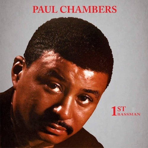 Paul chambers 1st bassman - -,