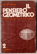 Il Pensiero Geometrico n. 2 Cateni Fortini Le Monnier Antico Scuola 1984