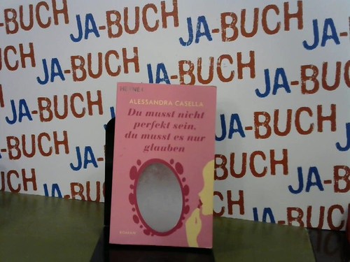 Musst nicht perfekt sein - du,