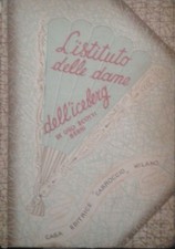 L'Istituto Delle Dame Dell'Iceberg,Ugo Scotti Berni  ,Carroccio,1943