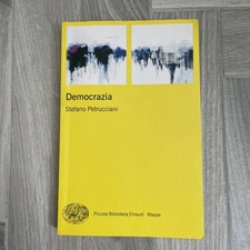 Libro “Democrazia” di Stefano Petrucciani. Edizione 2014 Einaudi 251 Pagine