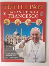 Tutti i papi da San Pietro a Francesco - con poster