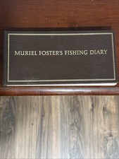 Muriel Fosters Fishing Diary /